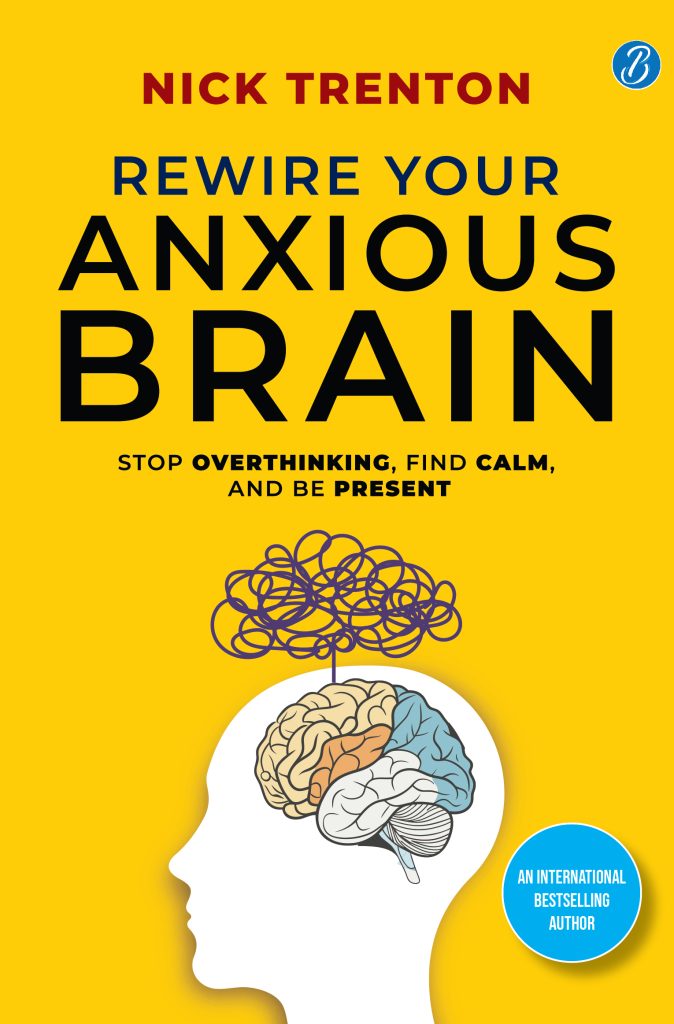 Rewire Your Anxious Brain